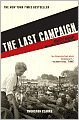 The Last Campaign: Robert F. Kennedy and 82 Days that Inspired America