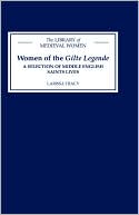 Women of the Gilte Legende: A Selection of Middle English Saints Lives