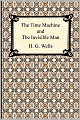 The Time Machine And The Invisible Man