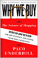 Why We Buy: The Science of Shopping: Updated and Revised for the Internet, the Global Consumer, and Beyond