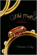Old Magic by Marianne Curley: Book Cover