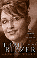 Trailblazer: An Intimate Biography of Sarah Palin
