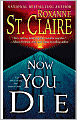 Now You Die (Bullet Catchers Series #6)