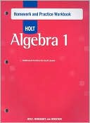Holt Algebra 1: Homework Practice Workbook Algebra 1