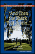 And Then the Shark Told Justin...: A Collection of the Greatest True Golf Stories Ever Told