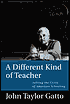 Different Kind of Teacher: Reflections on the Bitter Lessons of American Schooling
