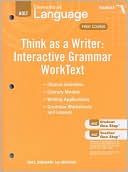 Holt Elements of Language, First Course: Think as a Writer: Interactive Grammar Worktext