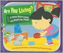 Are You Living?: A Song about Living and Nonliving Things