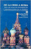 De la URSS a Rusia : tres decadas de experiencias y observaciones de un testigo