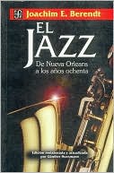 El jazz : de Nueva Orleans a los anos ochenta