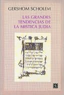 Las Grandes Tendencias de la Mistica Judia