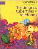 Tiritimoras, tubertifas y telefonos
