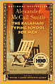 The Kalahari Typing School for Men (No. 1 Ladies' Detective Agency Series #4)