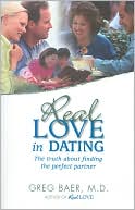 Real Love in Dating: The Truth About Finding the Perfect Partner