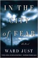 In the City of Fear: A Novel