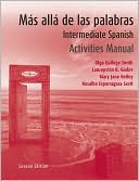Mas Alla de Las Palabras: A Complete Program in Intermediate Spanish