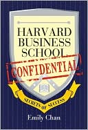 Harvard Business School Confidential: Secrets of Success