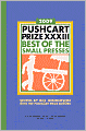 The Pushcart Prize Xxxiii: Best of the Small Presses