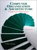 Computer Organization and Architecture: Designing for Performance