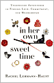 In Her Own Sweet Time: Unexpected Adventures in Finding Love, Commitment, and Motherhood
