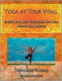Yoga At Your Wall