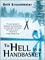 To Hell in a Handbasket