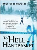 To Hell in a Handbasket