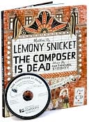 The Composer Is Dead by Lemony Snicket: Book Cover