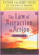 The Law of Attraction in Action: Episode III