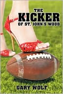 The Kicker Of St. John's Wood
