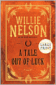 A Tale Out Of Luck (Large Print Edition)