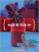 download Knit It! Felt It! book