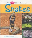 The Pebble First Guide to Snakes