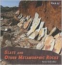 Slate and Other Metamorphic Rocks