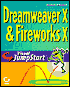 Dreamweaver X/Fireworks X Visual Jumpstart