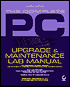 The Complete PC Upgrade & Maintenance Lab Manual 2nd Edition