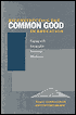 Reconstructing the Common Good in Education: Coping with Intractable American Dilemmas
