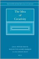 The Idea of Creativity
