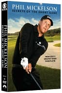 Phil Mickelson: Secrets of the Short Game with Phil Mickelson