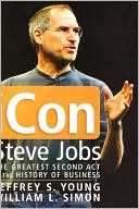 iCon: Steve Jobs, the Greatest Second Act in the History of Business