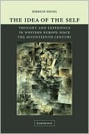 The Idea of the Self: Thought and Experience in Western Europe since the Seventeenth Century