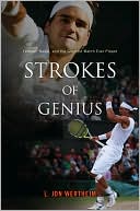 Strokes of Genius: Federer, Nadal, and the Greatest Match Ever Played