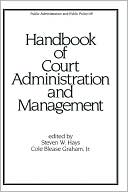 Handbook of Court Administration and Management