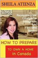 How To Prepare To Own A Home In Canada, Recession-Proof Lifestyle For Immigrants And First-Time Buyers
