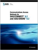 Communications Access Methods For Sas/Connect 9.2 And Sas/Share 9.2