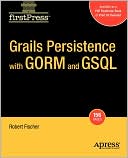 Grails Persistence with GORM and GSQL