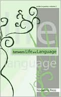 Between Life And Language