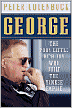 George: The Poor Little Rich Boy Who Built the Yankee Empire