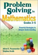 Problem Solving in Mathematics, Grades 3-6: Powerful Strategies to Deepen Understanding