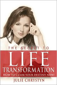 The Secret to Life Transformation:How to Claim Your Destiny Now!